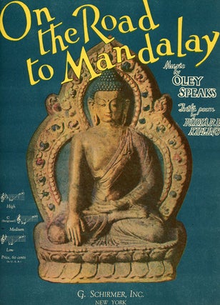 Item #C000025118 On the Road to Mandalay. Music by Oley Speaks to the Poem by Rudyard Kipling....