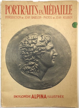 Item #C000025378 Portraits en Medaille. Jean--Introduction Babelon, Jean Roubier