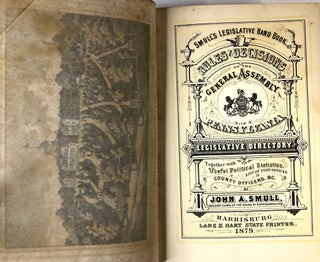 Smull's Legislative Hand Book: Rules and Decisions of the General Assembly of Pennsylvania - Legislative Directory together with Useful Political Statistics, List of Post Offices, County Officers, &c.