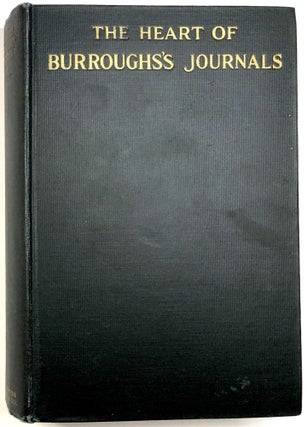 Item #C000025523 The Heart of Burroughs's Journals. John Burroughs, ed Clara Barrus