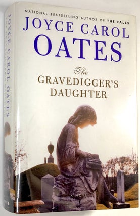 Item #C000025563 The Gravedigger's Daughter. Joyce Carol Oates