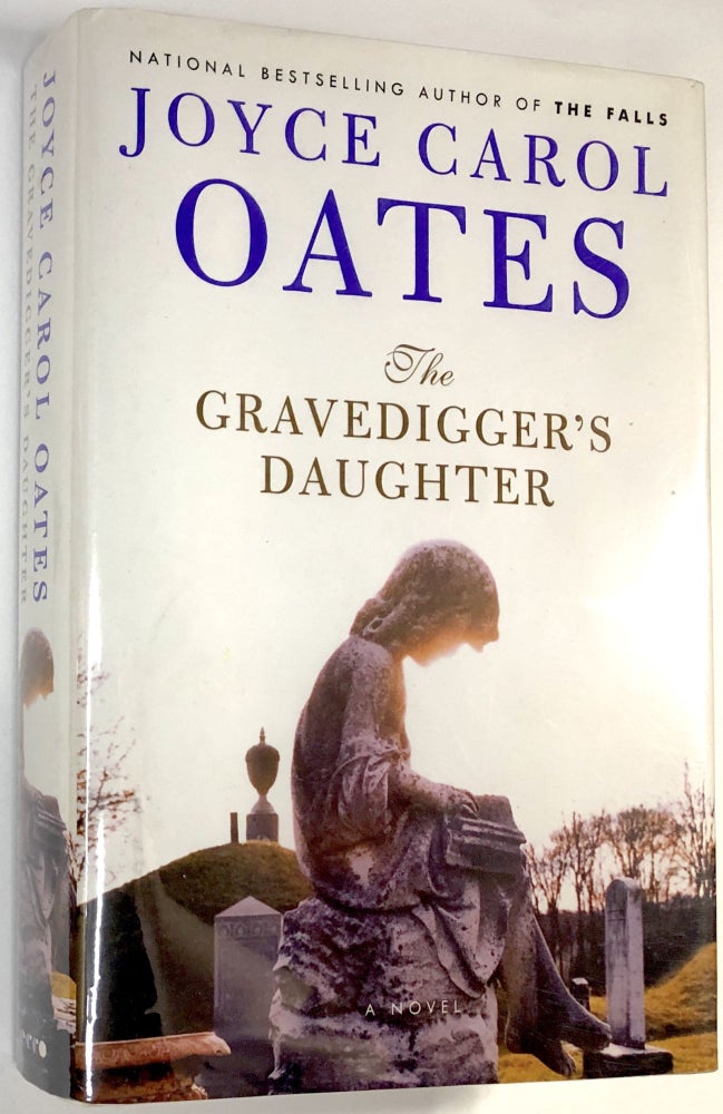 Item #C000025563 The Gravedigger's Daughter. Joyce Carol Oates.
