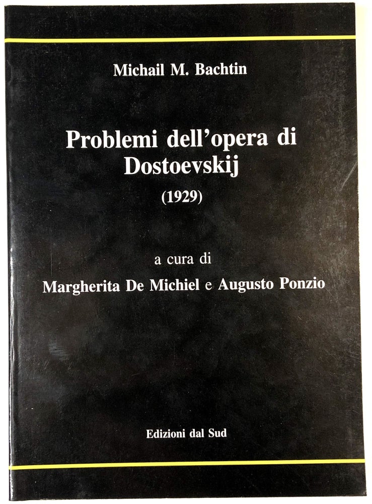 Item #C000025652 Problemi dell'Opera di Dostoevskij (1929). Michail M. Bachtin, Margherita de Michiel.