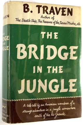 Item #C000025680 The Bridge in the Jungle. B. Traven