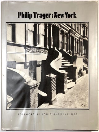 Item #C000025714 Philip Trager: New York (INSCRIBED). Philip Trager, Louis Auchincloss, foreword