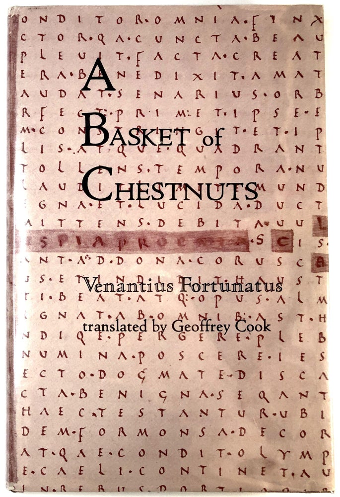 Item #C000025775 A Basket of Chestnuts: From the Miscellanea of Venantius Fortunatus. Venantius Fortunatus, trans Geoffrey Cook, intro Dick Higgins.