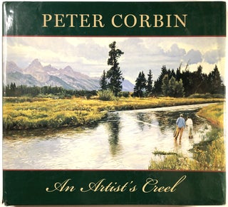 Item #C000025866 Peter Corbin: An Artist's Creel. Tom--Essay Davis, John Merwin, Peter Corbin