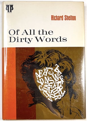 Item #C000026068 Of All the Dirty Words. Richard Shelton
