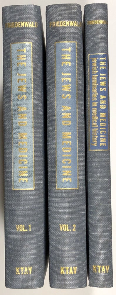 Item #C000026378 The Jews and Medicine + Jewish Luminaries in Medical History (Three volume set). Harry Friedenwald, George Rosen.