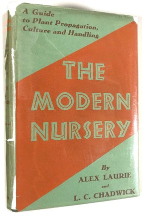 Item #C000026527 The Modern Nursery. Alex Laurie, L. C. Chadwick