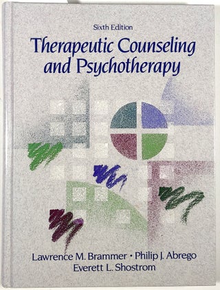 Item #C000026559 Therapeutic Counseling and Psychotherapy. Lawrence M. Brammer, Philip Abrego,...