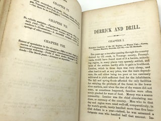 Derrick and Drill, Or an Insight into the Discovery, Development, and Present Condition and Future Prospects of Petroleum, in New York, Pennsylvania, Ohio, West Virginia, &c.