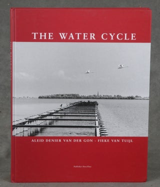 Item #C000027325 The Water Cycle. Aleid Denier Van Der Gon, Fieke Van Tuijl