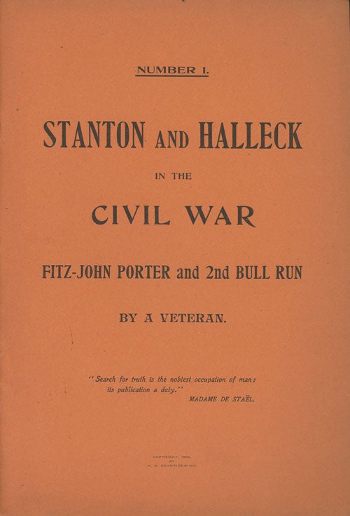 Item #C000027604 Stanton and Halleck in the Civil War, Fitz-John and 2nd Bull Run. A Veteran.