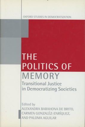 Item #C000028196 The Politics of Memory: Transitional Justice in Democratizing Societies....