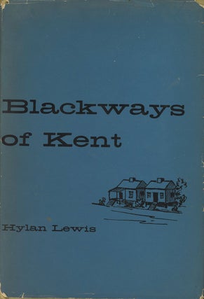 Item #C000028476 Blackways of Kent (SIGNED). Hylan Lewis