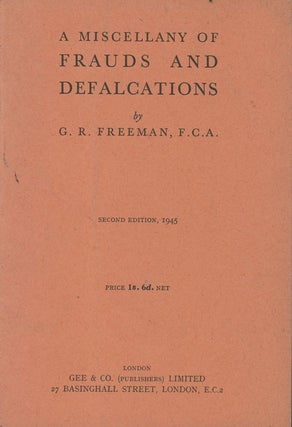 Item #C000029328 A Miscellany of Frauds and Defalcations. G. R. Freeman