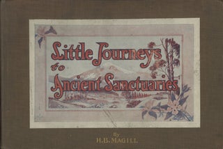 Item #C000030138 Little Journeys to Ancient Sanctuaries. H. B. Magill