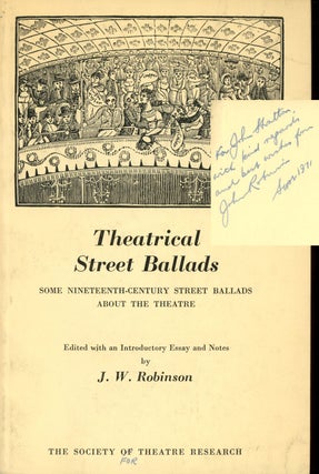 Item #C000030198 Theatrical Street Ballads: Some Nineteenth-Century Street Ballads About The...