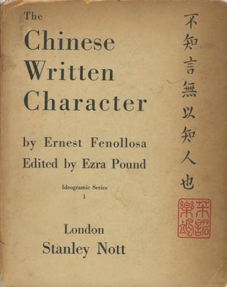 Item #C000030478 The Chinese Written Character as a medium for Poetry, an Ars Poetica, with a...