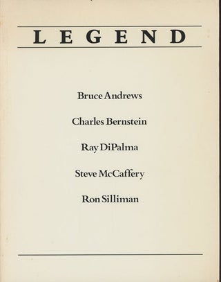 Item #C000030521 Legend. Bruce Andrews, Charles bernstein, Ray DiPalma, Stve McCaffery, Ron Silliman