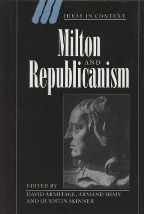 Item #C000030701 Milton and Republicanism. David Armitage, Armand Himy, Quentin Skinner