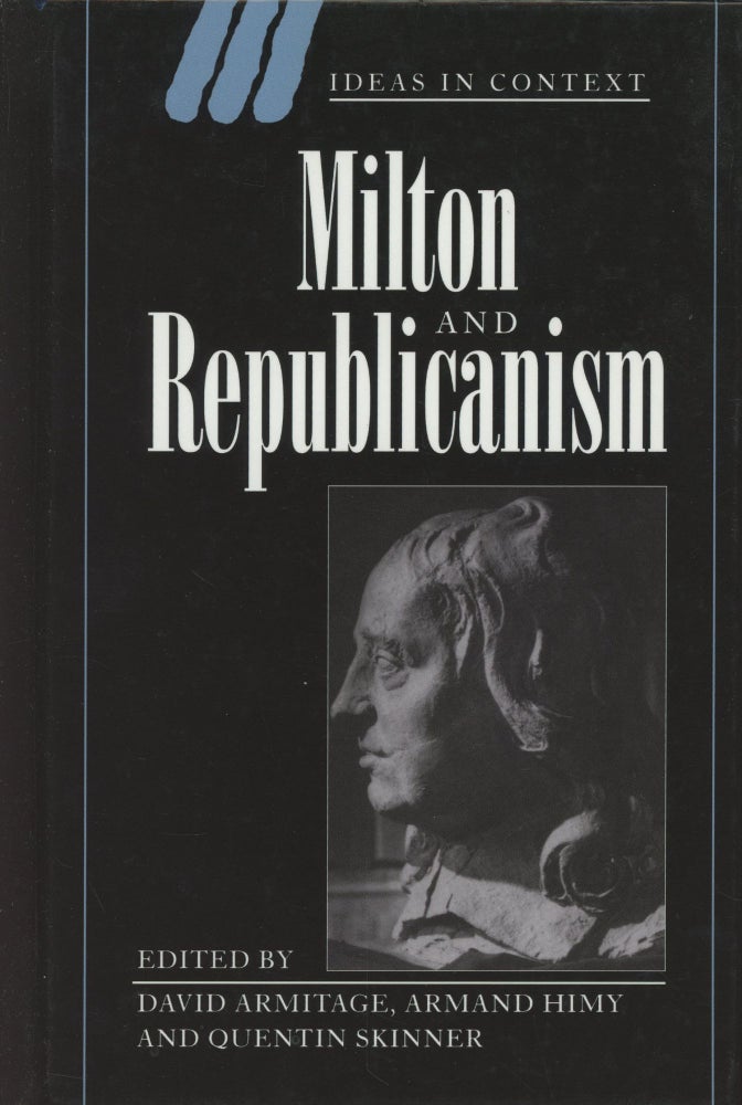 Item #C000030701 Milton and Republicanism. David Armitage, Armand Himy, Quentin Skinner.