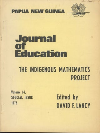 Item #C000031294 Papua New Guinea Journal of Education, Vol. 14, 1978: The Indigenous Mathematics...