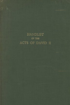 Item #C000031627 Handlist of the Acts of David II, 1329-1371. Bruce Webster