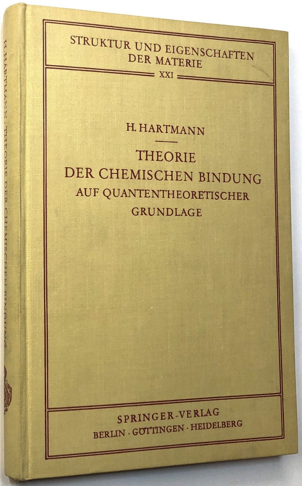 Item #C000032217 Theorie Der Chemischen Bindung Auf Quantentheoretischer Grundlage. H. Hartmann.
