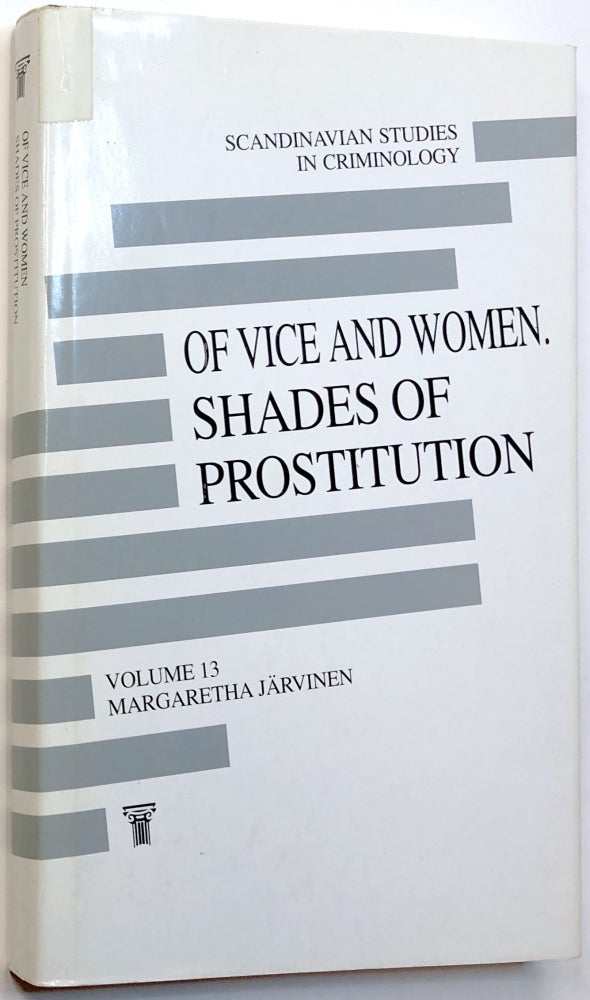 Item #C000032461 Of Vice and Women: Shades of Prostitution. Margaretha Jarvinen, Karen Leander, trans.