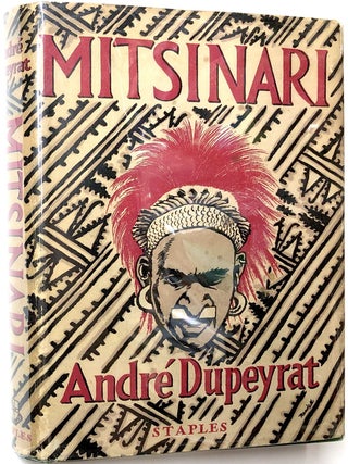 Item #C000032486 Mitsinari: Twenty-One Years Among the Papuans. Andre Dupeyrat, Paul Claudel,...