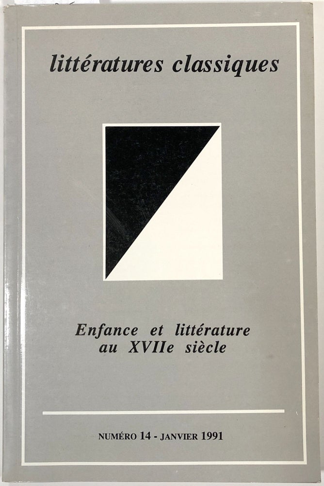 Item #C000032608 Litteratures Classiques, Numero 14, Janvier 1991 - Enfance et Liierature au XVIIe Siecle. Andree Mansau.