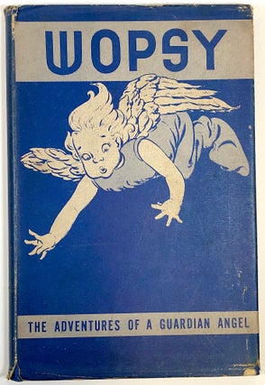 Item #C000032665 Wopsy: The Adventures of a Guardian Angel. Gerard F. Scriven, Jill Elgin