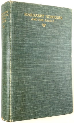 Item #C000032684 Margaret Hobhouse and Her Family (INSCRIBED). Stephen Hobhouse