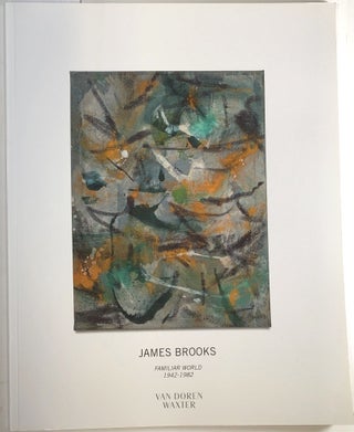 Item #C000033025 James Brooks: Familiar World 1942-1982. James Brooks