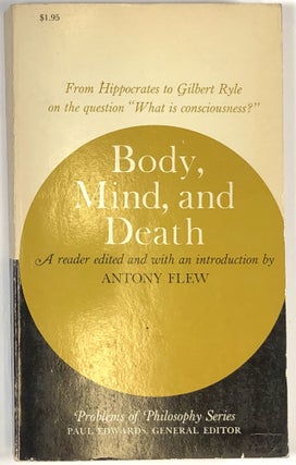 Item #C000033197 Body, Mind, and Death (INSCRIBED). Antony Flew
