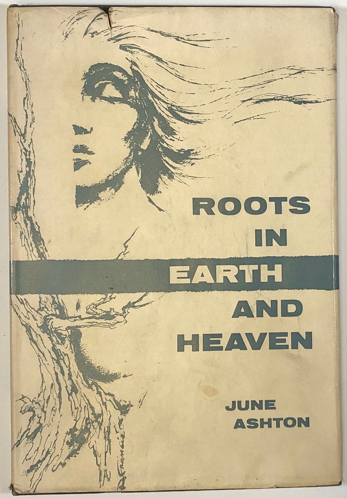Item #C000033363 Roots in Earth and Heaven. June Ashton.