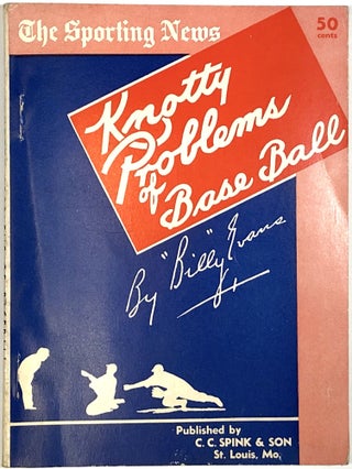 Item #C000033447 Knotty Problems of Base Ball. Billy Evans