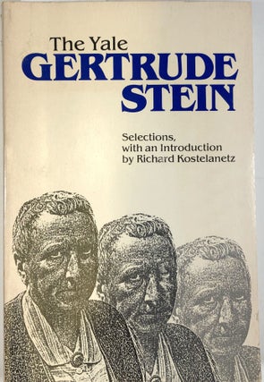 Item #C000033631 The Yale Gertrude Stein (INSCRIBED). Gertrude Stein, Richard Kostelanetz