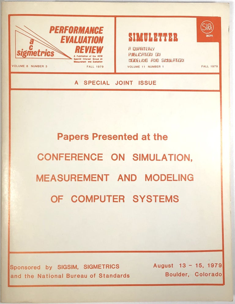 Item #C000033748 Papers Presented at the Conference on Simulation, Measurement and Modeling of Computer Systems, University of Colorado, Boulder, Colorado, August 13-15, 1979. n/a.