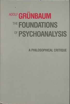 Item #C000033777 The Foundations of Psychoanalysis: A Philosophical Critique - inscribed to...