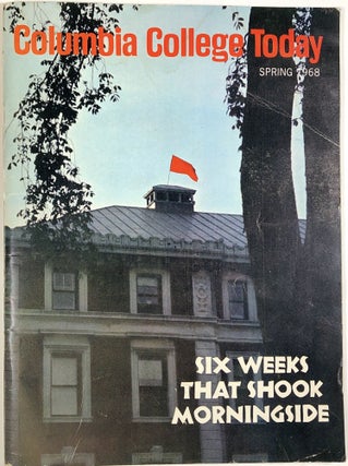 Item #C000033828 Columbia College Today: Volume XV, No. 3, Spring 1968 ("Six Weeks that Shook...