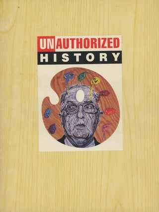 Item #C000033834 Unauthorized History: Robbie Conal's Portraits of Power. Robbie Conal, Deborah...