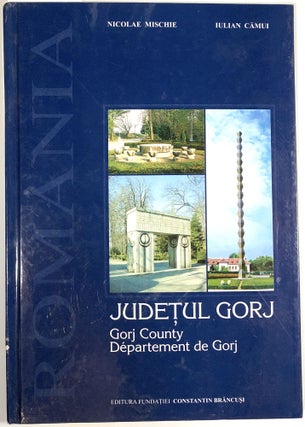 Item #C000033978 România; Judetul Gorj : albom monografic / Gorj County : monographic album / ...