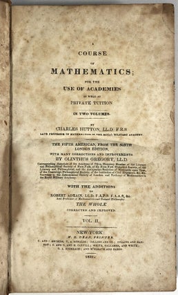 A Course of Mathematics for the Use of Academies as well as Private Tuition, in two volumes: Vol. II ONLY