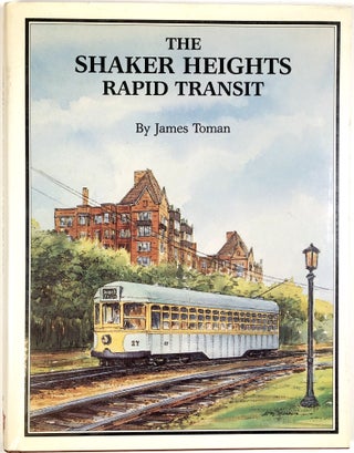 Item #C000034014 The Shaker Heights Rapid Transit (Interurbans Special 115). James Toman