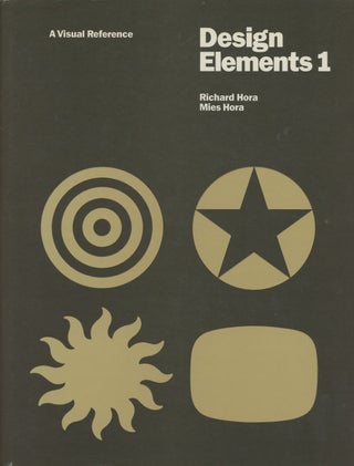 Item #C000034074 Design Elements I: A Visual Reference (This volume only). Richard and Mies Hora