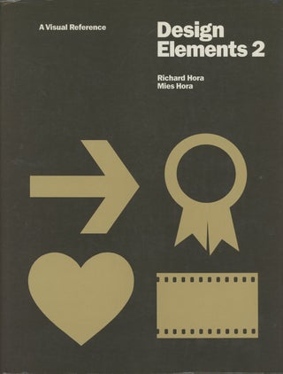 Item #C000034075 Design Elements Two: A Visual Reference (This volume only). Richard and Mies Hora