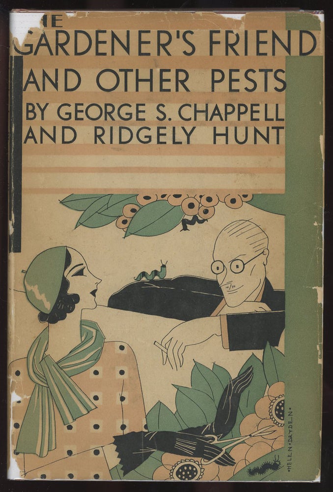 Item #C000034180 The Gardener's Friend and Other Pests. George S. Chappell, Ridgely Hunt.